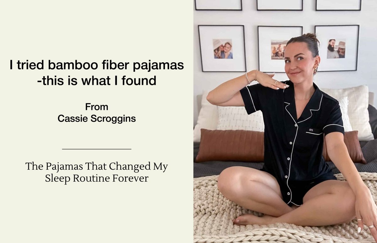 Lifestyle Blogger Cassie Shares Why GYS Bamboo Pajamas Are a âGame Changerâ - GYS